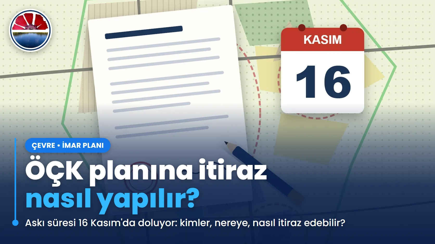 Gölbaşı ÖÇK Çevre Düzeni Planı'na itiraz dilekçesi, kalem ve 16 Kasım tarihli takvimi gösteren temsili çizim